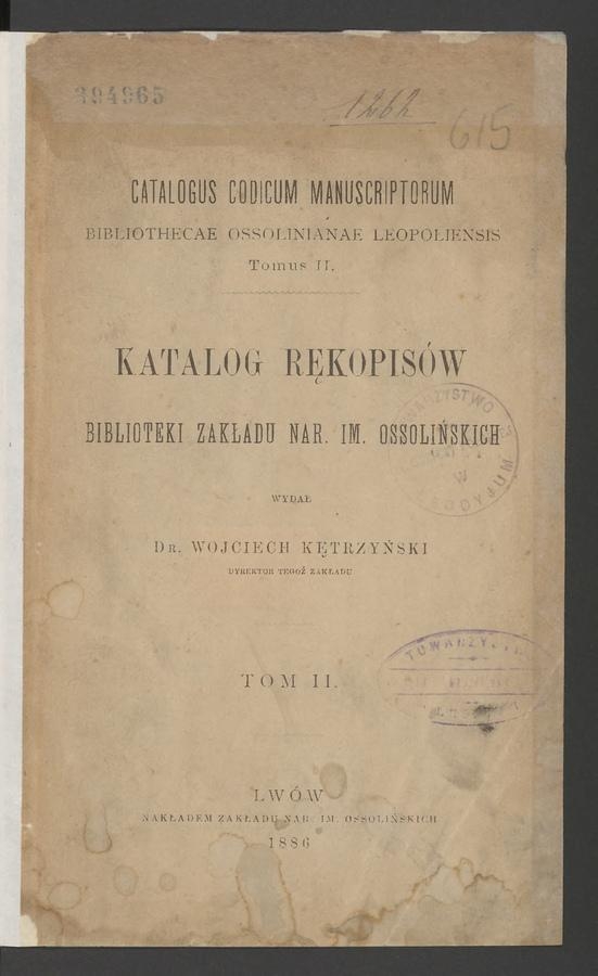 Katalog rękopisów Biblioteki Zakładu Nar. im. Ossolińskich. Tom 2