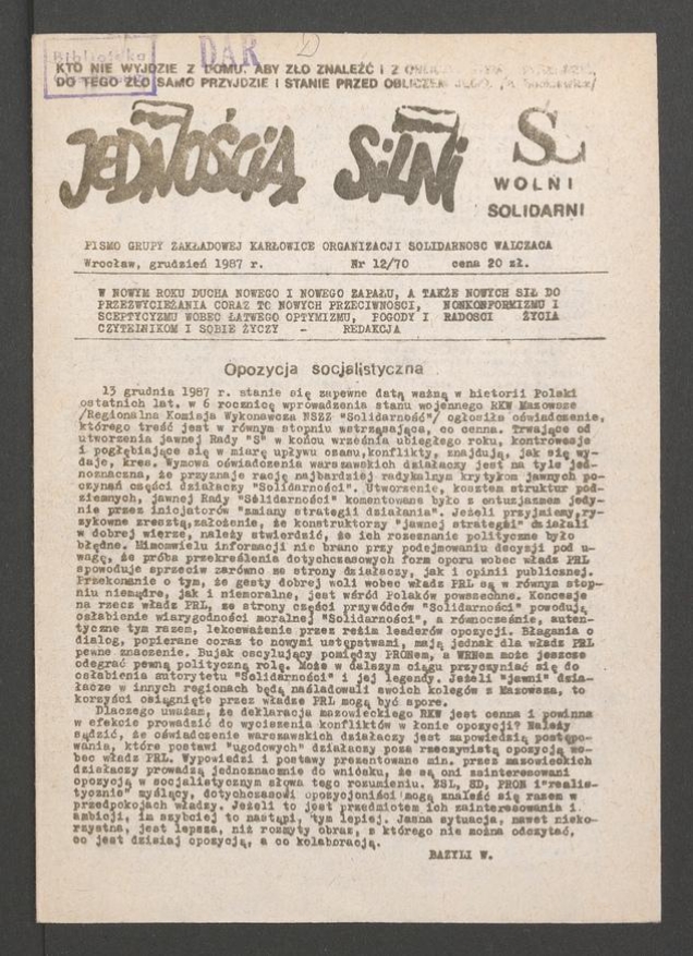 Jednością Silni&nbsp;: pismo Grupy Zakładowej Karłowice Organizacji Solidarność Walcząca. 1987, numer&nbsp;12&nbsp;(70)