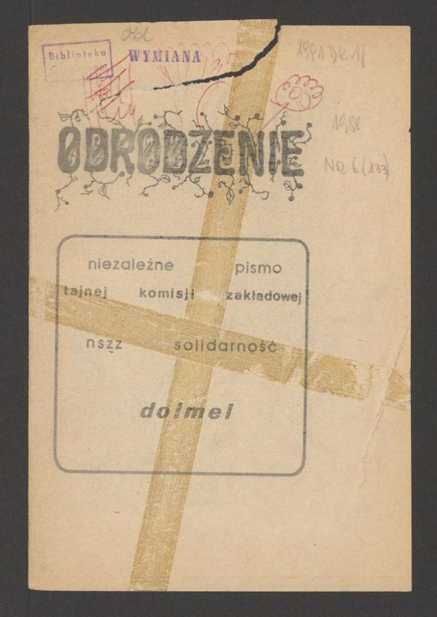 Odrodzenie&nbsp;: niezależne pismo Tajnej Komisji Zakładowej NSZZ Solidarność w DZWME DOLMEL Wrocław. Rok&nbsp;7, 1988, numer&nbsp;6&nbsp;(133)