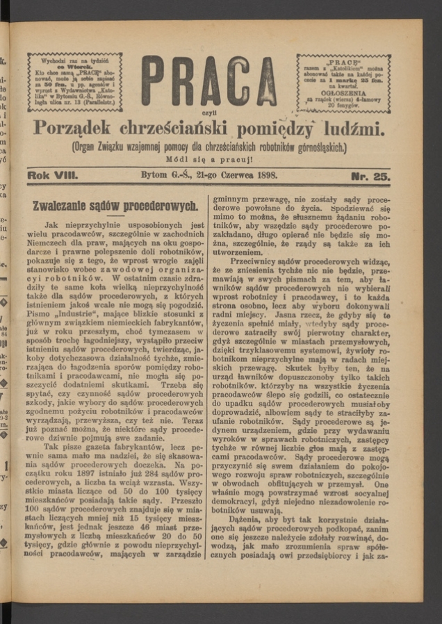 Praca,&nbsp;Czyli Porządek Chrześciański Pomiędzy Ludźmi&nbsp;: organ Związku Wzajemnej Pomocy dla&nbsp;Chrześciańskich Robotnik&oacute;w G&oacute;rnoślązkich. Rok&nbsp;8, 1898, numer&nbsp;25