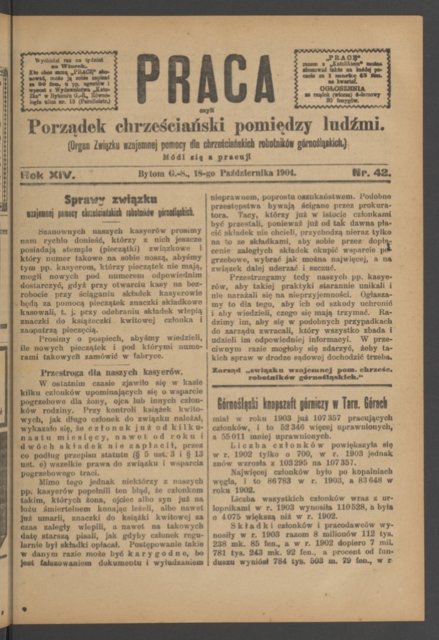 Praca,&nbsp;Czyli Porządek Chrześciański Pomiędzy Ludźmi&nbsp;: organ Związku Wzajemnej Pomocy dla&nbsp;Chrześciańskich Robotnik&oacute;w G&oacute;rnośląskich. Rok&nbsp;14, 1904, numer&nbsp;42